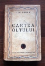 Cartea Oltului (editia princeps, 1945) Cartea Oltului (editia princeps, 1945)